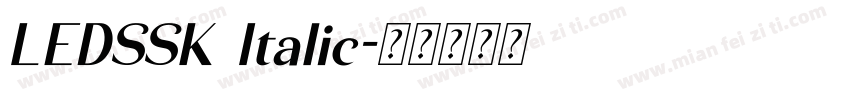 LEDSSK Italic字体转换